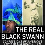 Poster for "The Real Black Swann" at Dublin International Gay Theatre Festival